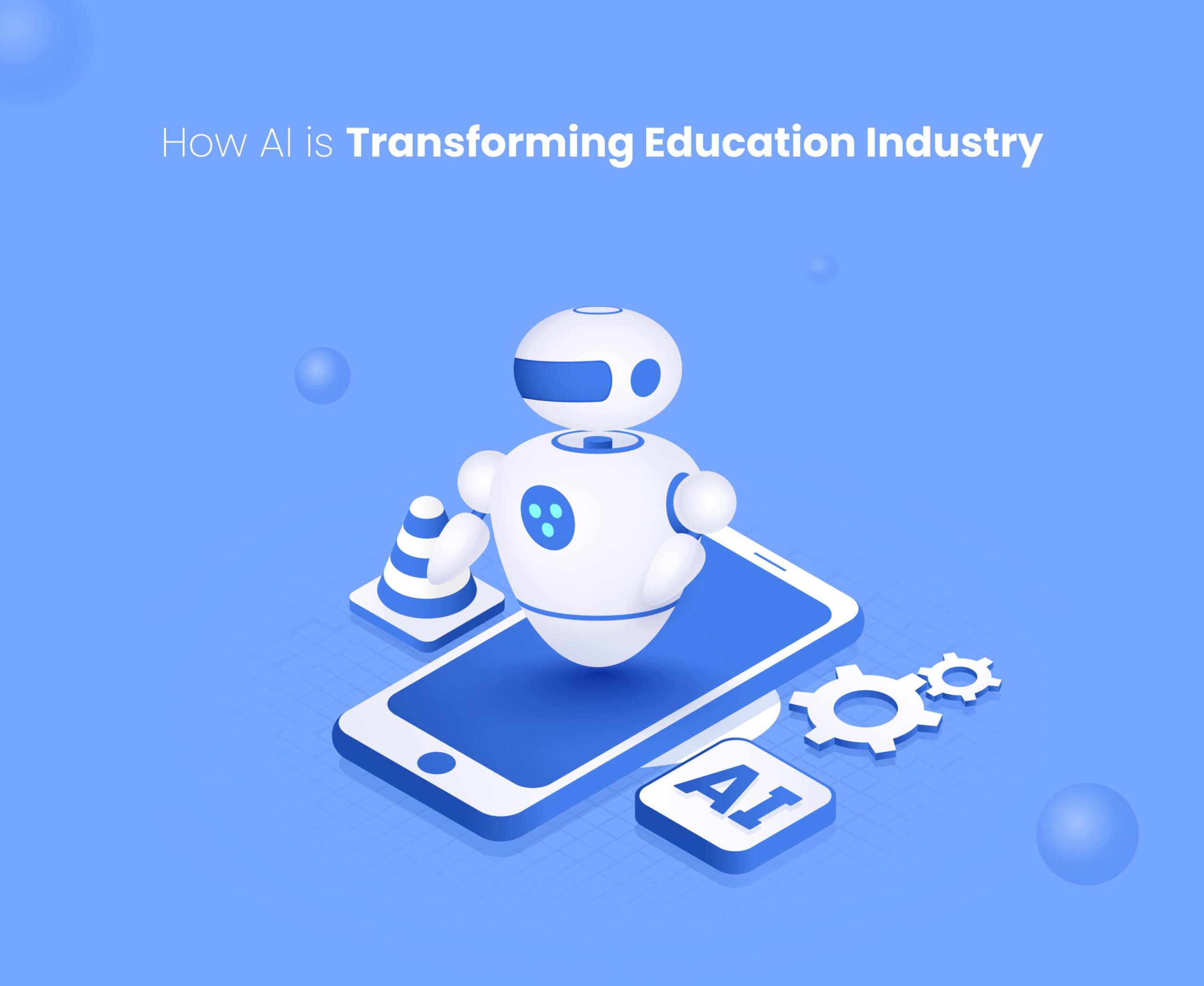 AI is transforming Education Industry